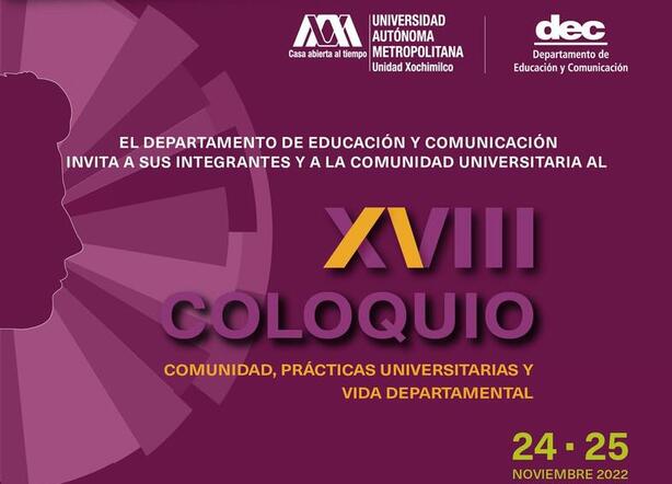XVIII Coloquio "Comunidad, prácticas universitarias y vida departamental"